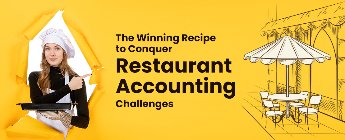 The Winning Recipe to Conquer Restaurant Accounting Challenges