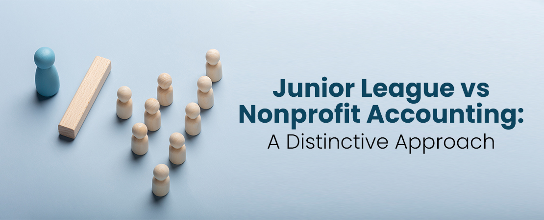 Junior League vs Nonprofit Accounting: A Distinctive Approach